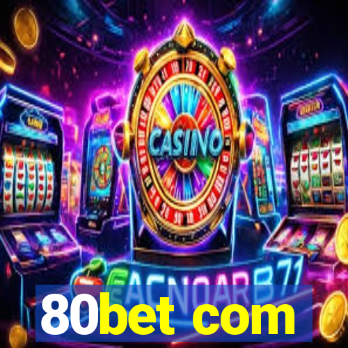 80bet com